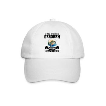 Zum Angeln geboren zum Arbeiten gezwunen Angler - Baseballkappe - Weiß/Weiß - Vorne