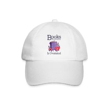 Books because reality is overrated - Baseball Cap - white/white - Front