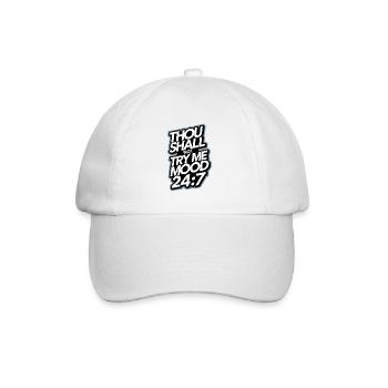 Thou shall not try me mood 24/7 - Baseball Cap - white/white - Front
