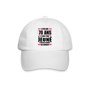 je n ai que 70 ans / cadeau anniversaire 70 ans - Casquette classique - blanc/blanc - Devant