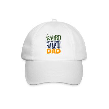 I'm not weird I'm a fantastic dad - Baseball Cap - white/white - Front