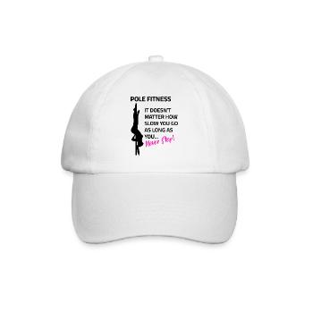 Pole Fitness Pole dance Sayings - Baseball Cap - white/white - Front