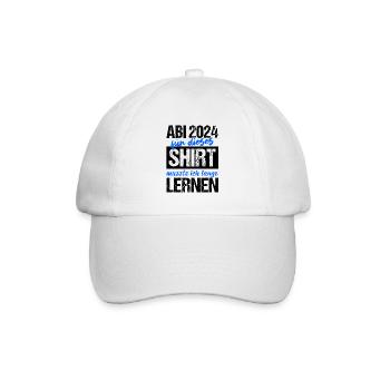 Abi 2024 Für Dieses Shirt Musste Ich Lange Lernen - Baseballkappe - Weiß/Weiß - Vorne