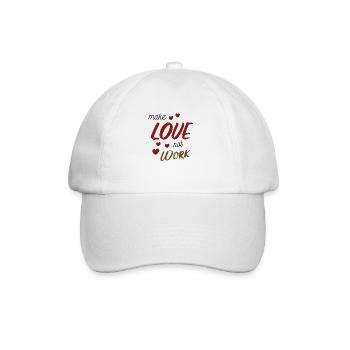 Make Love Not Work - Baseballkappe - Weiß/Weiß - Vorne
