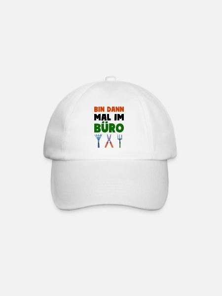 Garten Motto Bin Dann Mal Im Büro - Baseballkappe - Weiß/Weiß