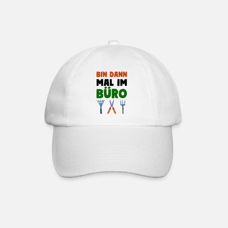 Garten Motto Bin Dann Mal Im Büro - Baseballkappe - Weiß/Weiß