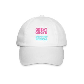 Obgyny Obstetrics Midwife - Baseball Cap - white/white - Front