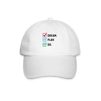 Dream Plan Do Checklist Design Black White - Baseball Cap - white/white - Front