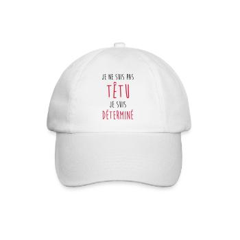 Je ne suis pas têtu... Humour Déterminé Caractère - Casquette classique - blanc/blanc - Devant