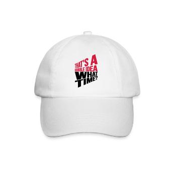 Thats a horrible Idea - Baseball Cap - white/white - Front