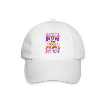 I Am A Sarcastic Mom Funny Cool Mom Shirt - Baseball Cap - white/white - Front