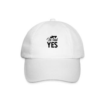 He said yes wedding saying - Baseball Cap - white/white - Front