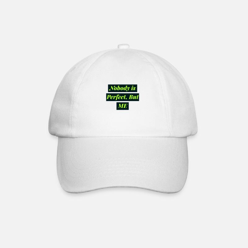 Nobody is Perfect but me - Baseballkappe - Weiß/Weiß