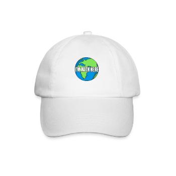 I am here - our earth - the world - Baseball Cap - white/white - Front
