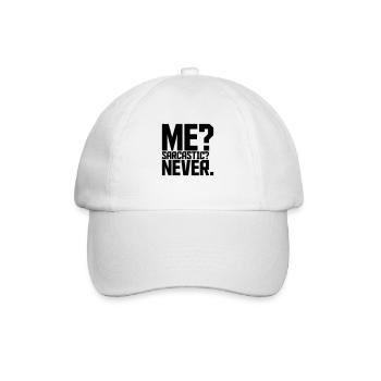 me sarcastic never quote - Baseball Cap - white/white - Front