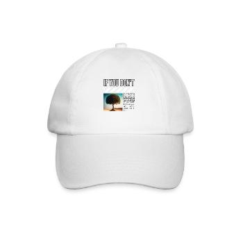 Si vous n’aimez pas l’endroit où vous déménagez, vous n’êtes pas un - Casquette classique - blanc/blanc - Devant