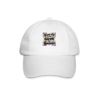 Never Stop Blaming The Hormones Design - Baseball Cap - white/white - Front