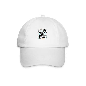 Explore Together adevnture travel quote text art - Baseball Cap - white/white - Front