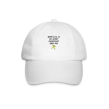 Admets-le, La Ve Serait Ennuyeuse Sans Moi - Casquette classique - blanc/blanc - Devant