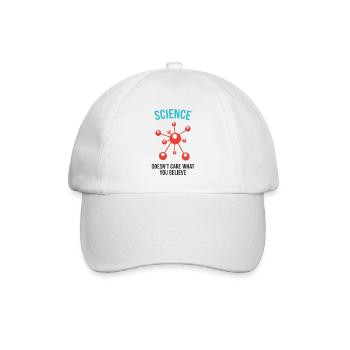 Science Doesn't Care What You Believe - Baseball Cap - white/white - Front