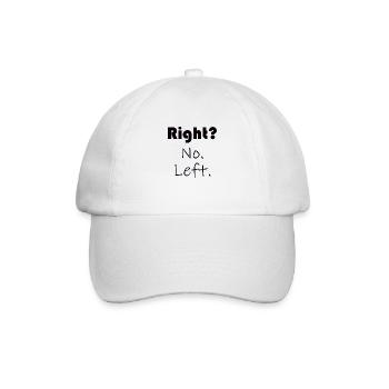 Droite? Non. Gauche. - Dictons - Cadeau - Casquette classique - blanc/blanc - Devant