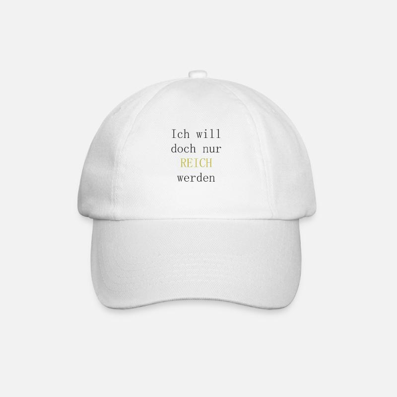 Ich will doch nur reich werden - Baseballkappe - Weiß/Weiß