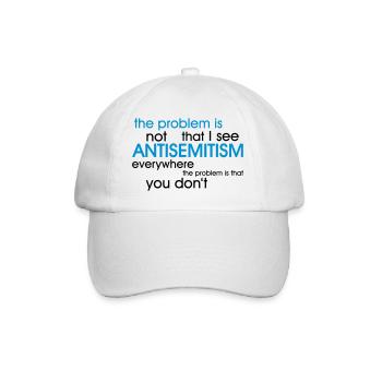 problem: ANTISEMITISM - Baseball Cap - white/white - Front