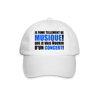 je fume tellement de musique! - Baseball Cap - white/white - Front