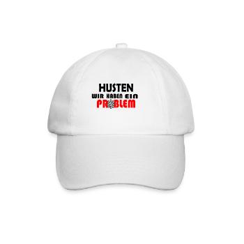 HUSTEN WIR HABEN EIN PROBLEM - Baseballkappe - Weiß/Weiß - Vorne