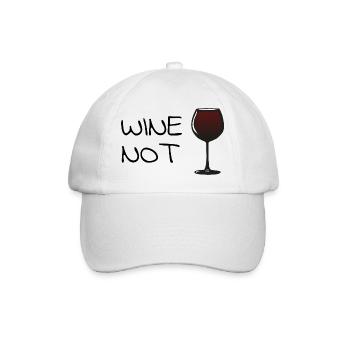 wine not - Baseball Cap - white/white - Front