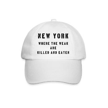 T Shirt New York Where The Weak Are Killed & Eaten - Baseball Cap - white/white - Front