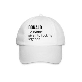 Donald a Name Given to Fucking Legends - Baseball Cap - white/white - Front