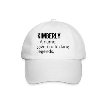 Kimberly a Name Given to Fucking Legends - Baseball Cap - white/white - Front