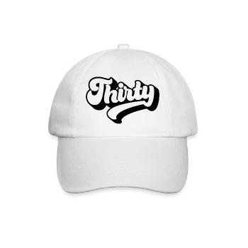 Thirty 30th Birthday Men Women 30 Years Old - Baseball Cap - white/white - Front