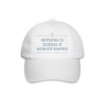rien est illégal si personne est au courant - Casquette classique - blanc/blanc - Devant