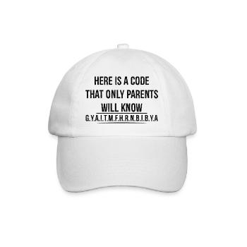 here is a code that only parents will know - Baseball Cap - white/white - Front