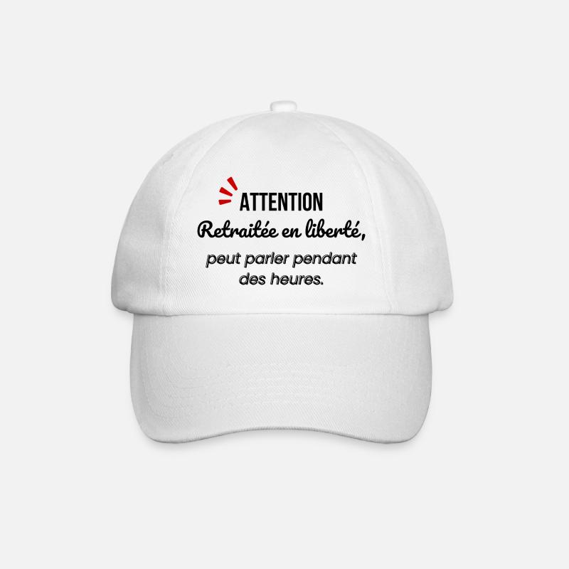 Attention retraitée en liberté humour - Casquette classique - blanc/blanc