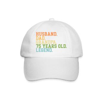 Husband Dad Grandpa 75 Years Old Legend - Baseball Cap - white/white - Front