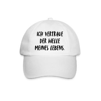 Ich vertraue der Welle meines Lebens.  - Baseballkappe - Weiß/Weiß - Vorne