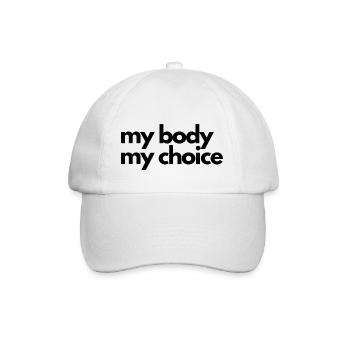 Mein Körper, meine Entscheidung -my body my choice - Baseballkappe - Weiß/Weiß - Vorne