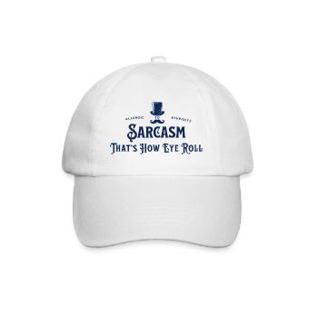Sarcasm - That's how eye roll - Allergic to Stupid - Baseball Cap - white/white - Front