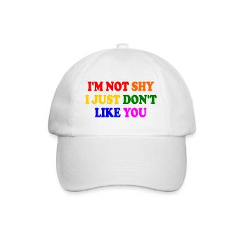 i'm not shy i just don't like you - Baseball Cap - white/white - Front
