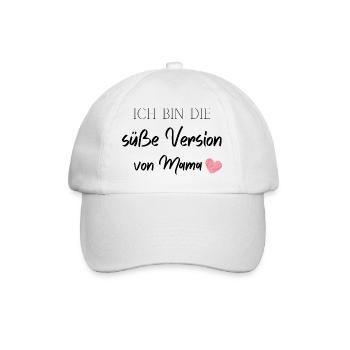 Ich bin die süße Version von Mama - Baseballkappe - Weiß/Weiß - Vorne