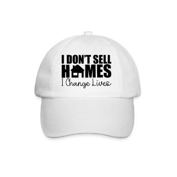 I Don't Sell Homes, I Change Lives 4 - Baseballkappe - Weiß/Weiß - Vorne