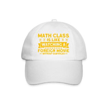 Math Mathematics Science Math Gift - Baseball Cap - white/white - Front