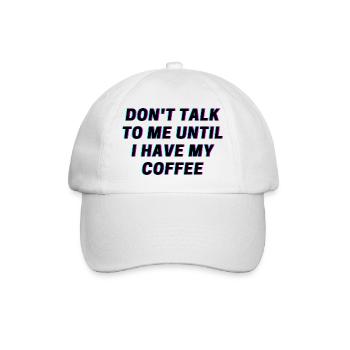 Ne me parlez pas avant d’avoir pris mon café! Chemise - Casquette classique - blanc/blanc - Devant