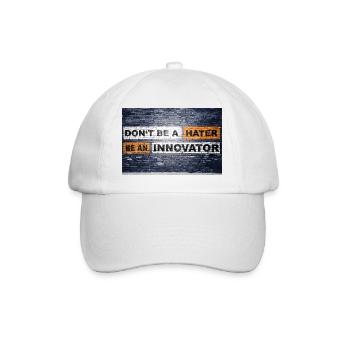 Ne soyez pas un haineux soyez un innovateur Citation de motivation - Casquette classique - blanc/blanc - Devant