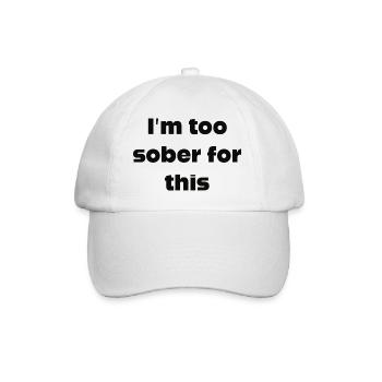 Je suis trop sobre pour ça - Casquette classique - blanc/blanc - Devant
