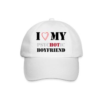 i love my psychotic boyfriend - Baseball Cap - white/white - Front