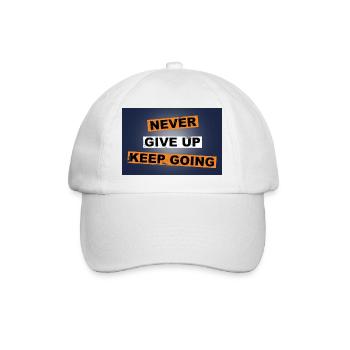 N’abandonnez jamais, continuez à dire lettrage - Casquette classique - blanc/blanc - Devant